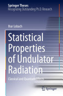 Statistical Properties of Undulator Radiation: Classical and Quantum Effects (PDF/EPUB Version)
