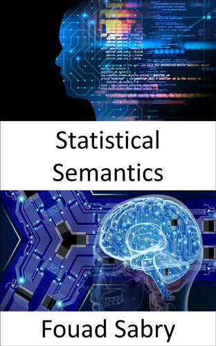 Statistical Semantics: Fundamentals and Applications (PDF/EPUB Version)
