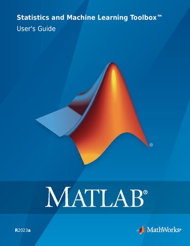 Statistics and Machine Learning Toolbox. User's Guide (PDF/EPUB Version)
