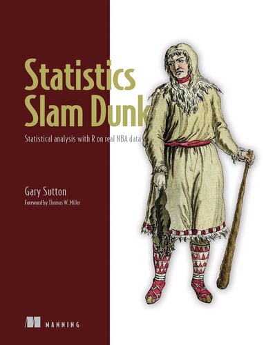 Statistics Slam Dunk: Statistical analysis with R on real NBA data (PDF/EPUB Version)
