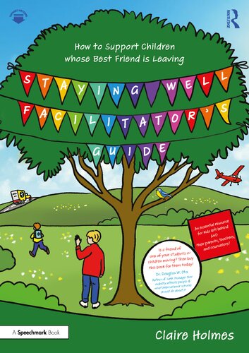 Staying Well Facilitator's Guide: How to Support Children whose Best Friend is Leaving (PDF/EPUB Version)