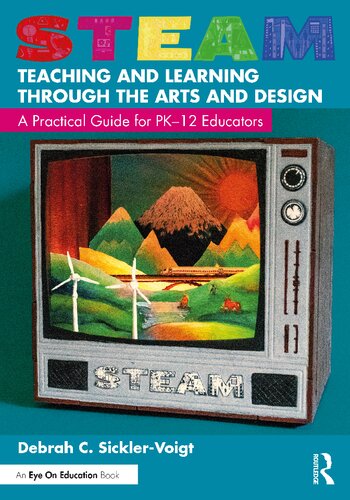 STEAM Teaching and Learning Through the Arts and Design (PDF/EPUB Version)
