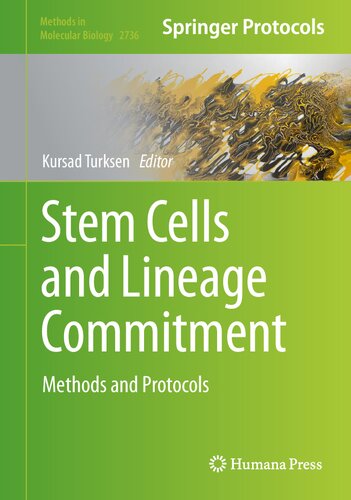 Stem Cells and Lineage Commitment: Methods and Protocols (Methods in Molecular Biology, 2736) (PDF/EPUB Version)
