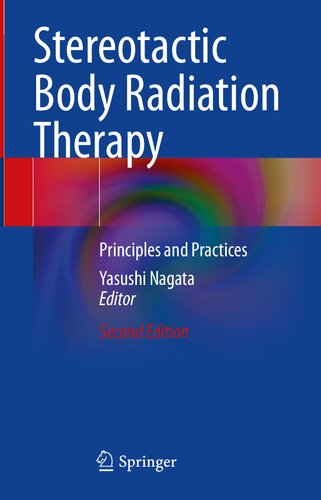 Stereotactic Body Radiation Therapy: Principles and Practices (PDF/EPUB Version)
