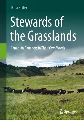 Stewards of the Grasslands: Canadian Ranchers in Their Own Words (PDF/EPUB Version)
