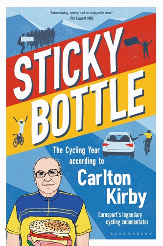 Sticky Bottle: The Cycling Year According to Carlton Kirby (PDF/EPUB Version)
