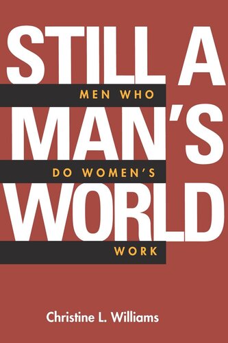 Still a Man's World: Men Who Do Women's Work (PDF/EPUB Version)
