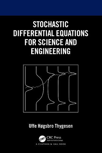 Stochastic Differential Equations for Science and Engineering (PDF/EPUB Version)
