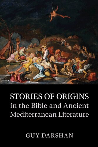 Stories of Origins in the Bible and Ancient Mediterranean Literature (PDF/EPUB Version)
