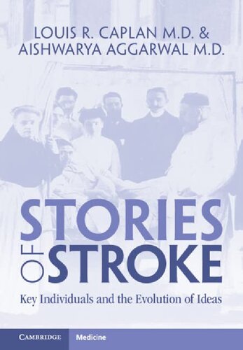 Stories of Stroke: Key Individuals and the Evolution of Ideas (PDF/EPUB Version)

