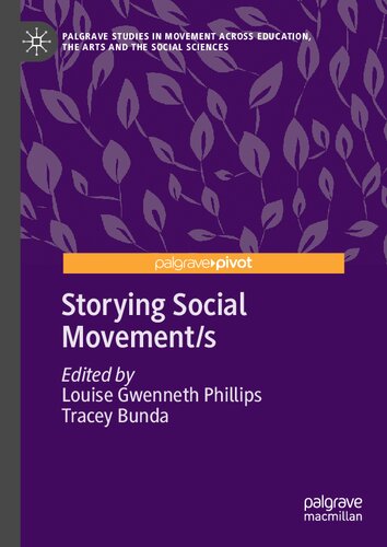 Storying Social Movement/s: Remaking Meaning in the Mobilization of Identity (PDF/EPUB Version)
