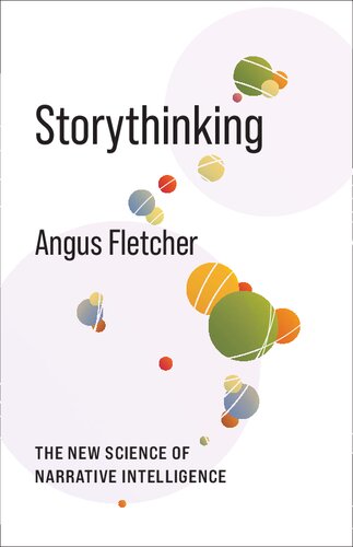 Storythinking: The New Science of Narrative Intelligence (PDF/EPUB Version)
