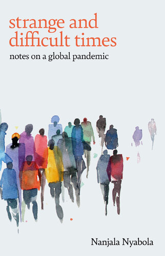 Strange and Difficult Times: Notes on a Global Pandemic (PDF/EPUB Version)
