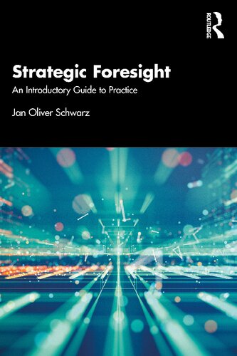 Strategic Foresight: An Introductory Guide to Practice (PDF/EPUB Version)
