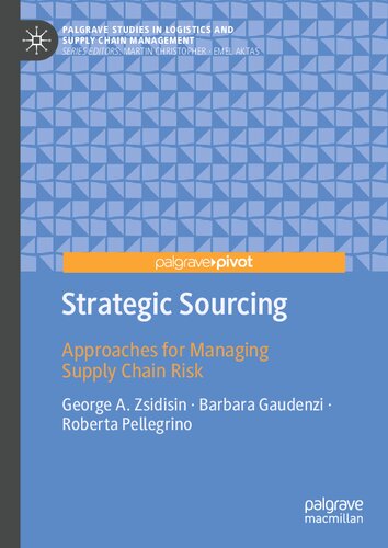 Strategic Sourcing: Approaches for Managing Supply Chain Risk (Palgrave Studies in Logistics and Supply Chain Management) (PDF/EPUB Version)