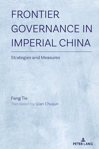 Strategies and Measures: Frontier Governance in Imperial China (PDF/EPUB Version)

