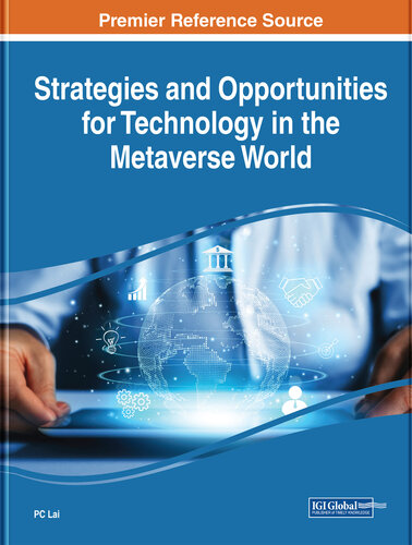 Strategies and Opportunities for Technology in the Metaverse World (PDF/EPUB Version)
