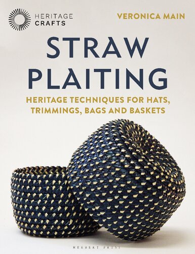 Straw Plaiting: Heritage Techniques for Hats, Trimmings, Bags and Baskets [Team-IRA] [True PDF] (PDF/EPUB Version)
