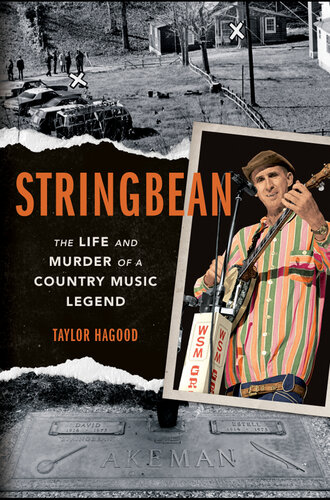 Stringbean: The Life and Murder of a Country Legend (PDF/EPUB Version)
