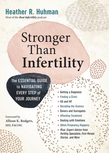 Stronger Than Infertility: The Essential Guide to Navigating Every Step of Your Journey (PDF/EPUB Version)
