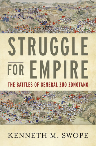 Struggle for Empire: The Battles of General Zuo Zongtang (PDF/EPUB Version)