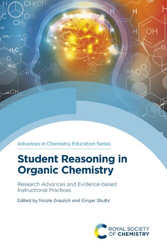 Student Reasoning in Organic Chemistry: Research Advances and Evidence-based Instructional Practices (PDF/EPUB Version)
