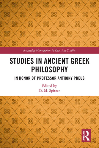 Studies in Ancient Greek Philosophy: In Honor of Professor Anthony Preus (PDF/EPUB Version)
