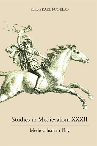Studies in Medievalism XXXII: Medievalism in Play (PDF/EPUB Version)
