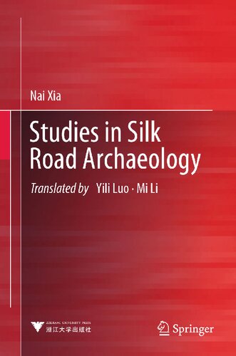 Studies in Silk Road Archaeology (PDF/EPUB Version)
