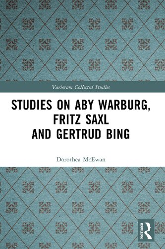 Studies on Aby Warburg Fritz Saxl and Gertrud Bing (PDF/EPUB Version)

