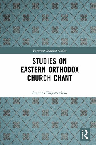 Studies on Eastern Orthodox Church Chant (Variorum Collected Studies) (PDF/EPUB Version)
