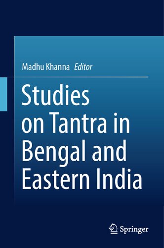 Studies on Tantra in Bengal and Eastern India (PDF/EPUB Version)
