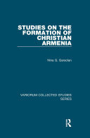 Studies on the Formation of Christian Armenia (PDF/EPUB Version)
