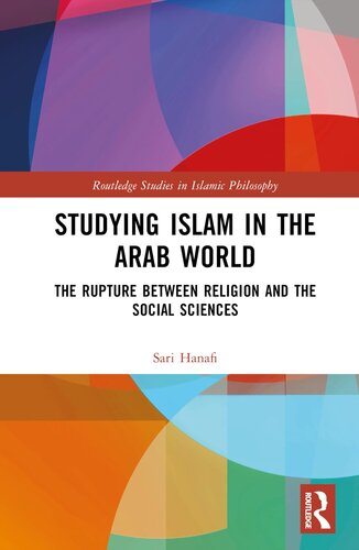 Studying Islam in the Arab World (Routledge Studies in Islamic Philosophy) (PDF/EPUB Version)
