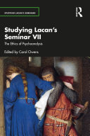 Studying Lacan’s Seminar VII: The Ethics of Psychoanalysis (PDF/EPUB Version)
