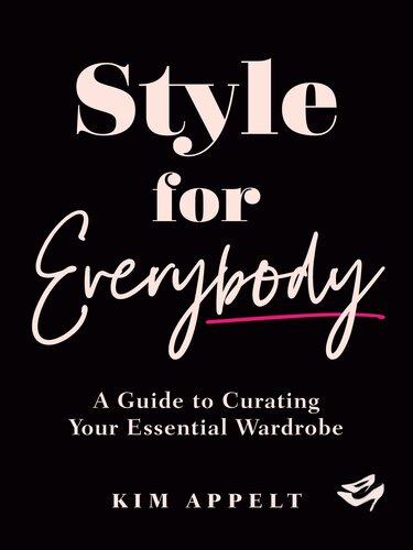Style for Everybody : A Guide to Curating Your Essential Wardrobe (PDF/EPUB Version)
