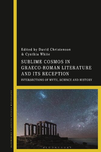 Sublime Cosmos in Graeco-Roman Literature and its Reception: Intersections of Myth, Science and History (PDF/EPUB Version)
