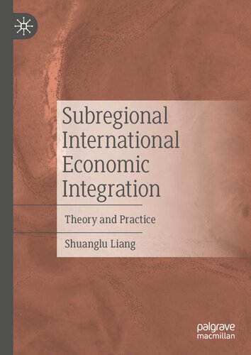 Subregional International Economic Integration: Theory and Practice (PDF/EPUB Version)
