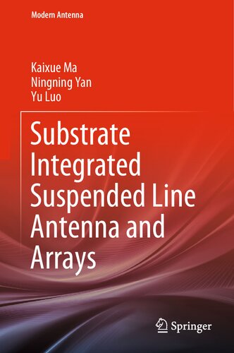 Substrate Integrated Suspended Line Antenna and Arrays (Modern Antenna) (PDF/EPUB Version)

