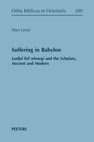 Suffering in Babylon: Ludlul Bel Nemeqi and the Scholars, Ancient and Modern (PDF/EPUB Version)
