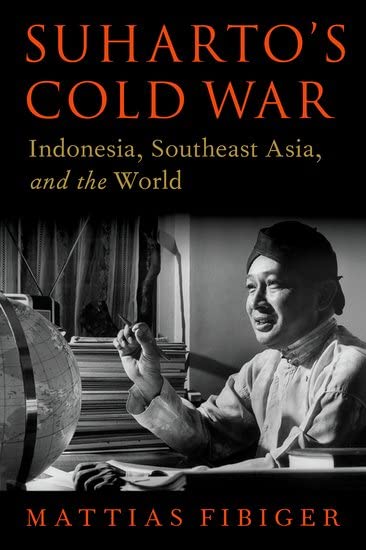 Suharto's Cold War: Indonesia, Southeast Asia, and the World (OXFORD STUDIES IN INTL HISTORY SERIES) (PDF/EPUB Version)
