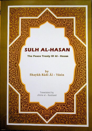 Sulh al-Hasan, the Peace Treaty of al-Hasan pdf (PDF/EPUB Version)
