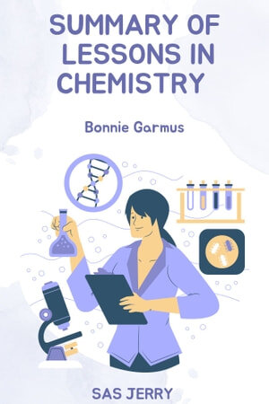 Summary of Lessons in Chemistry by Bonnie Garmus (PDF/EPUB Version)
