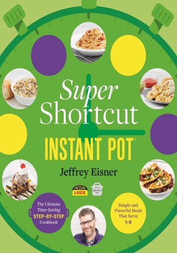Super Shortcut Instant Pot (PDF/EPUB Version)

