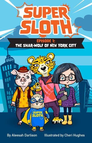 Super Sloth Episode 1: The Shar-Wolf of New York City (PDF/EPUB Version)
