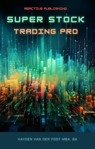 Super Stock Trading Pro: Algorithmic Trading with Python (PDF/EPUB Version)