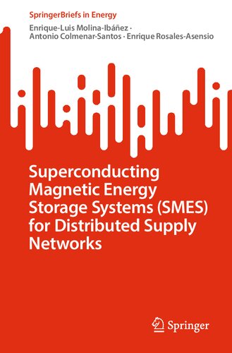 Superconducting Magnetic Energy Storage Systems (SMES) for Distributed Supply Networks (PDF/EPUB Version)
