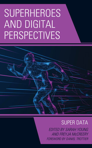 Superheroes and Digital Perspectives: Super Data (PDF/EPUB Version)