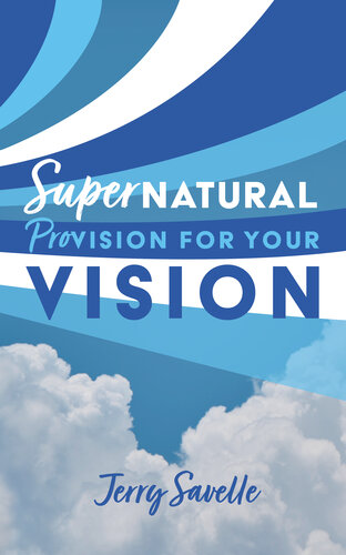 Supernatural Provision For Your Vision (PDF/EPUB Version)