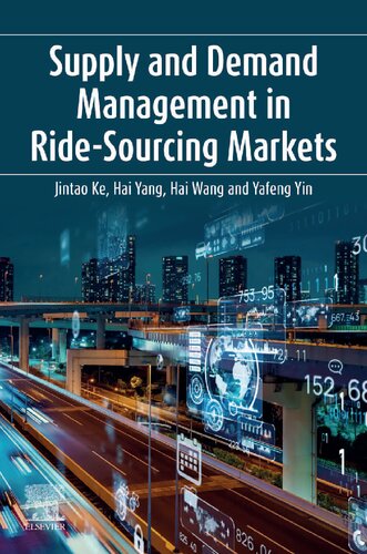 Supply and Demand Management in Ride-Sourcing Markets (PDF/EPUB Version)
